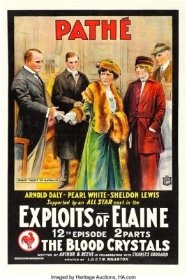  The Exploits of Elaine! A Silent Serial Brimming With Intrigue and Daring Stunts